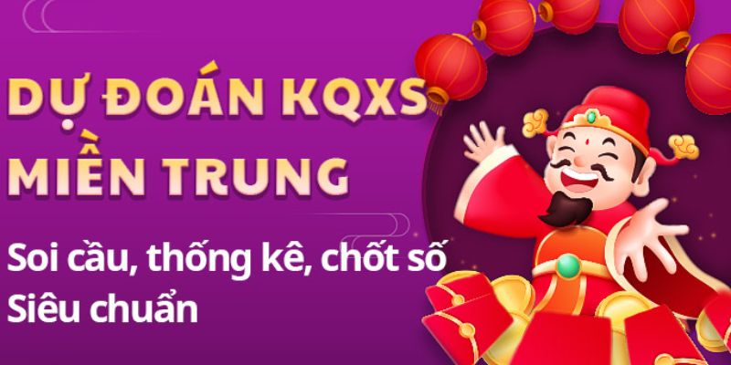 Dự đoán kết quả xổ số miền Trung từ chuyên gia hàng đầu