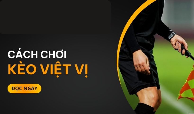 Hướng dẫn tham gia kèo việt vị dễ hiểu tại nhà cái Bet88