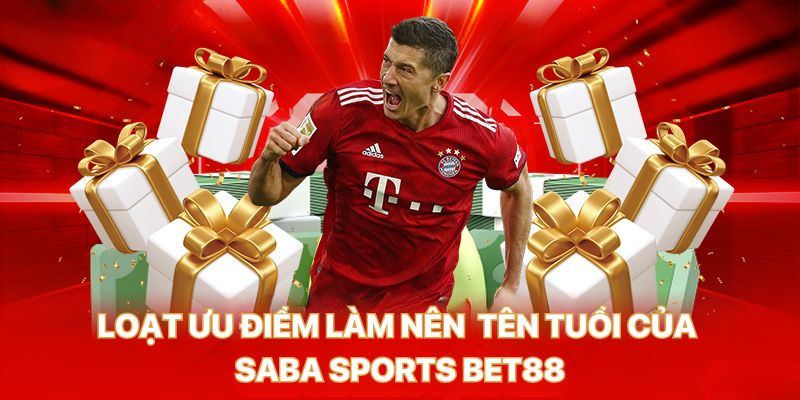 Loạt ưu điểm ghi dấu ấn trong tên tuổi của Bet88